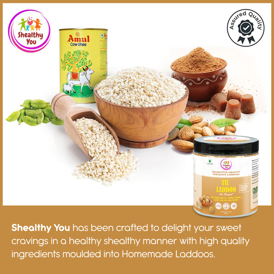 Shealthy You - Til Laddoo | No Refined Sugar | 11% Protein | Dietary Fiber Rich | Healthy Snacks for Kids, Adults and Elderly alike