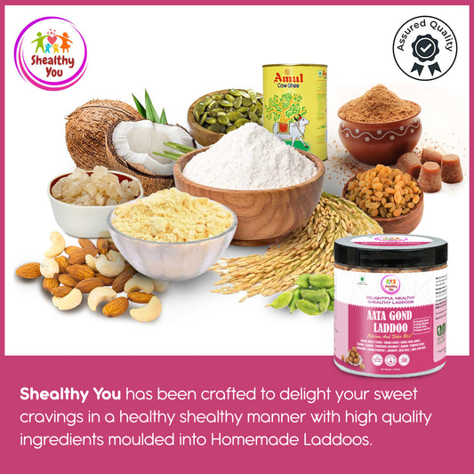 Shealthy You - Aata Gond Laddoo | No Refined Sugar | 14g Calcium | Energy Rich | Healthy Snacks for Kids, Adults and Elderly alike